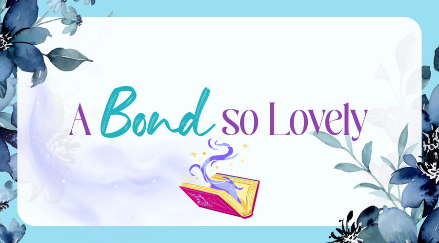 A Bond So Lovely